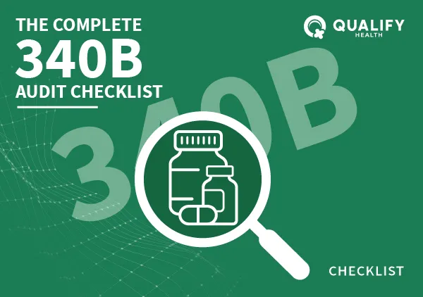340B audit checklist graphic featuring magnifying glass, pills and Qualify Health logo.